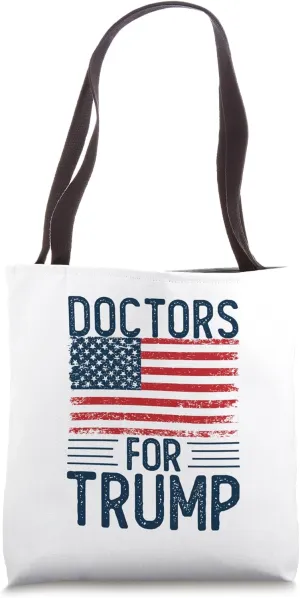 Doctors For Trump 2024 Shirts President Election 2024 Tote Bag