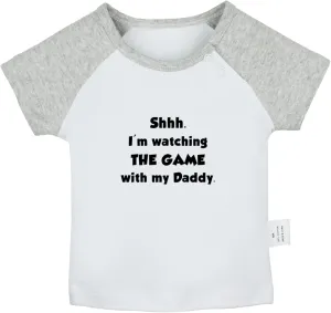 I'm Watching The Game with My Daddy Funny T Shirts Infant Baby T-Shirts Newborn Short Tops Kids Graphic Tees Clothes
